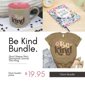 Always Be Kind Tee   Journal   15oz Mug Bundle - $19.95