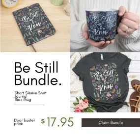 Be Still Shirt   Journal   15oz Mug Bundle -$17.95